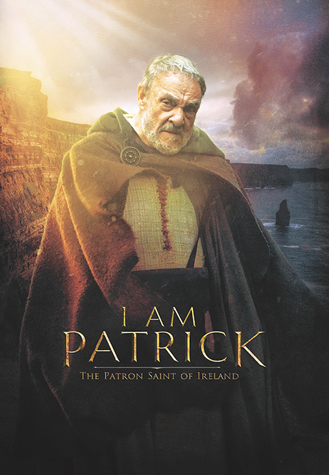 I AM PATRICK: The Patron Saint of Ireland